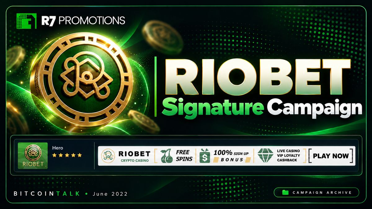 RIOBET Bitcointalk signature campaign portfolio graphic featuring R7 Promotions branding and the June 2022 campaign dates.