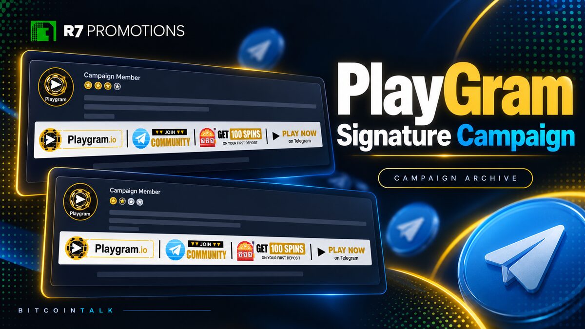 PlayGram’s 30-week Bitcointalk signature campaign.